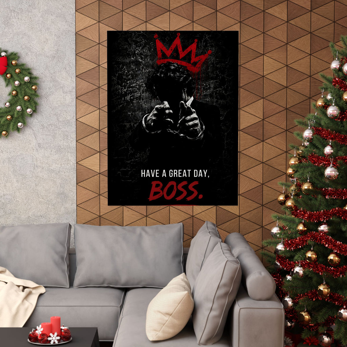 Have a Great Day, Boss - Funny Office Wall Art | Matte Poster