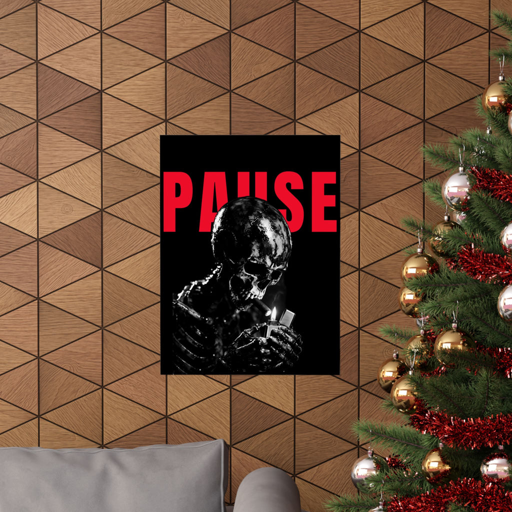 Pause - Smoking Skeleton Wall Art, Dark Gothic Man Cave | Matte Poster