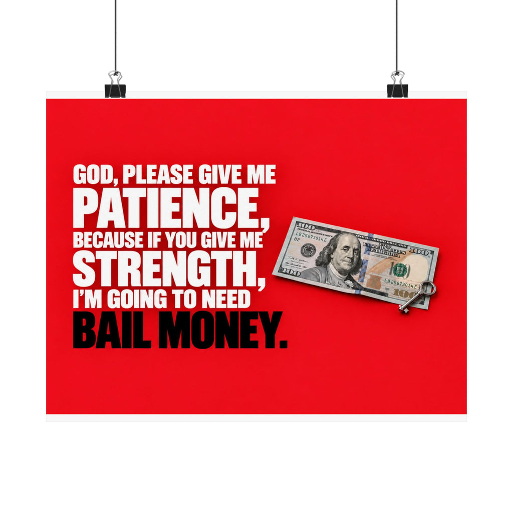 Bail Money - Meme Wall Art | Matte Poster (Landscape)