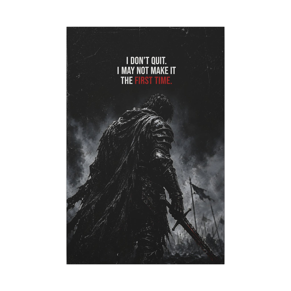 I Don't Quit - Motivational Wall Art | Canvas