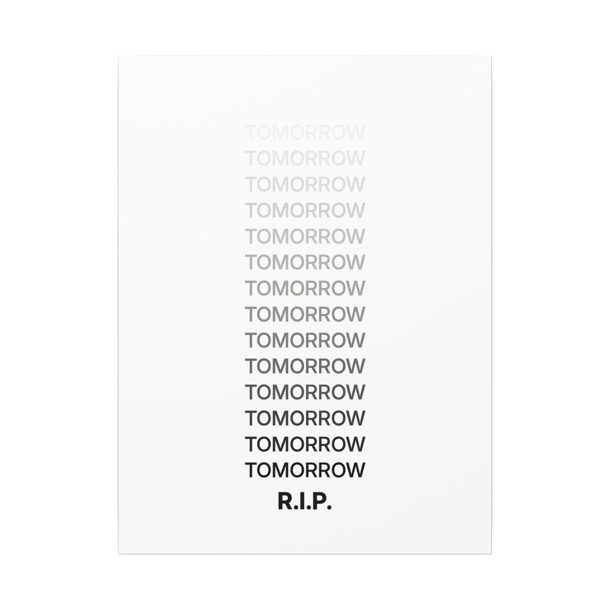 RIP Tomorrow White - Motivational Typography Poster | Canvas
