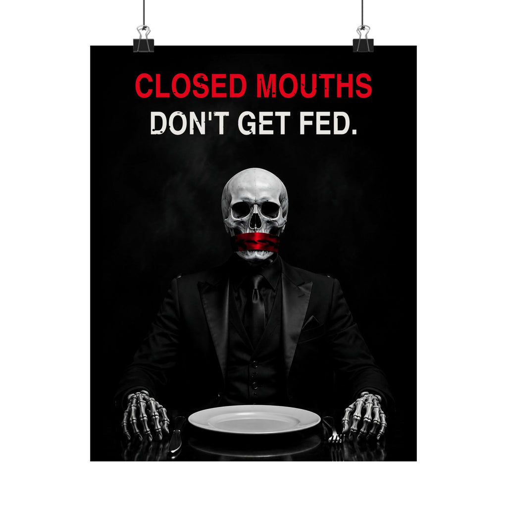Closed Mouths - Dark Humor Wall Art | Matte Poster
