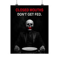 Closed Mouths - Dark Humor Wall Art | Matte Poster