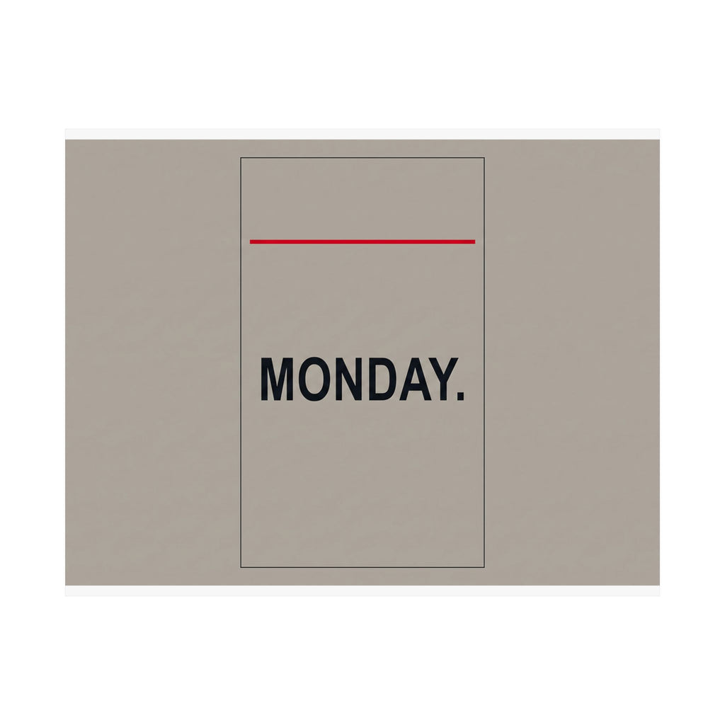 Monday - Office Wall Art | Matte Poster (Landscape)