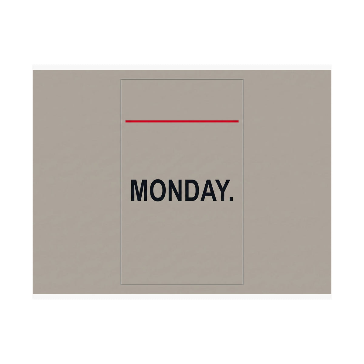 Monday - Office Wall Art | Matte Poster (Landscape)