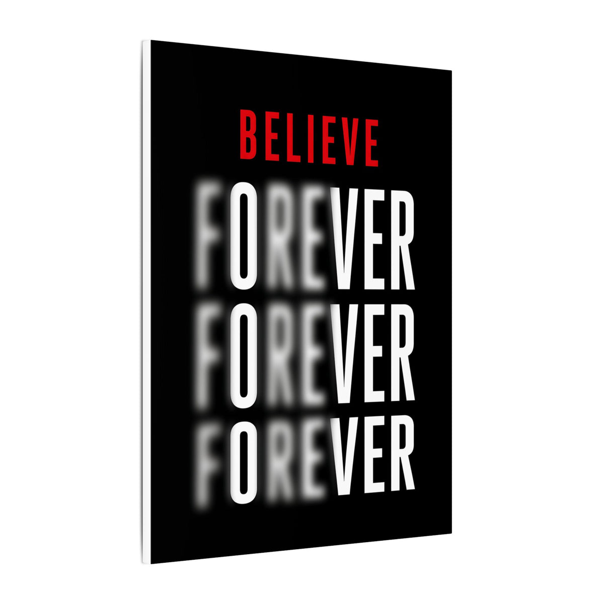 Believe Forever - Motivational Quote Wall Art | Canvas