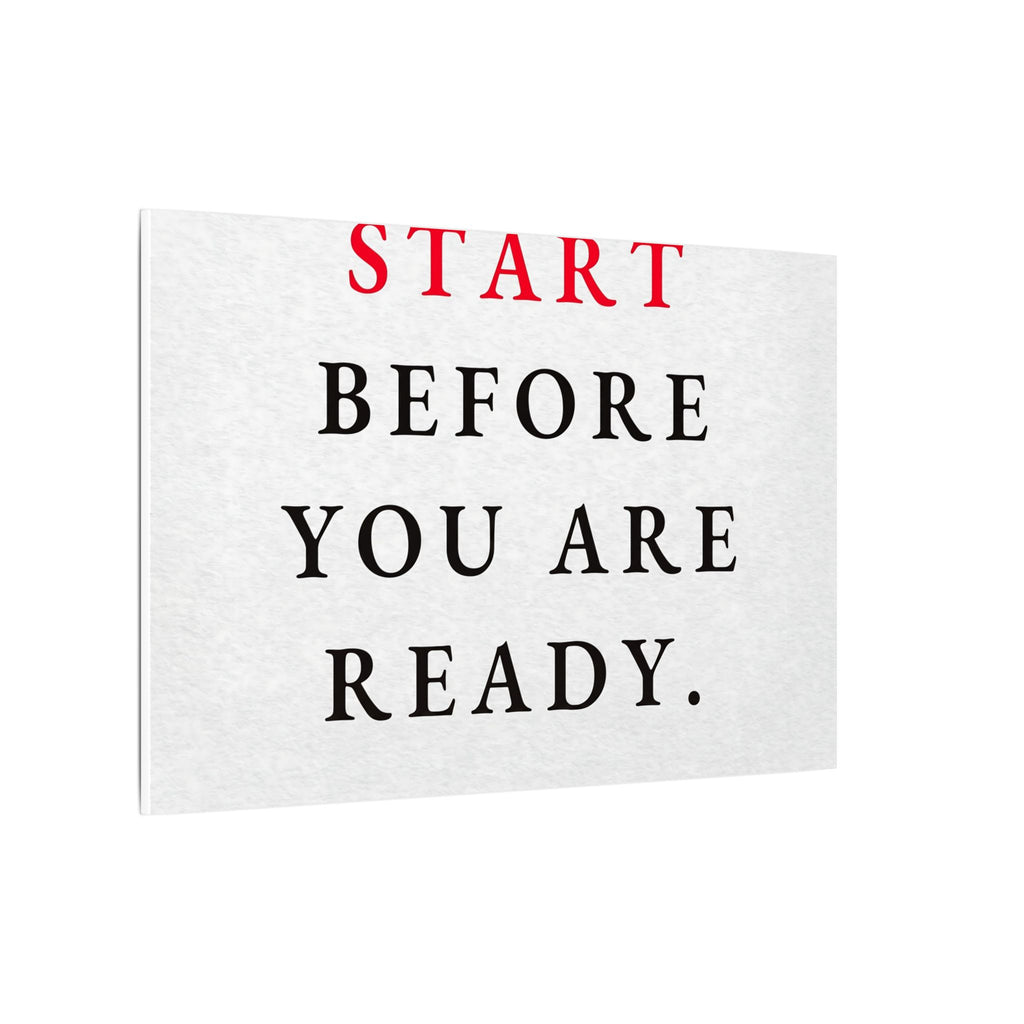 Start Before You Are Ready - Inspirational Quotes Wall Art For Office | Canvas (Landscape)