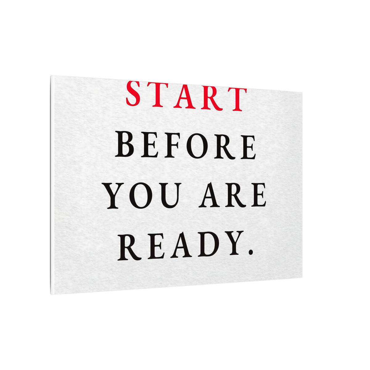 Start Before You Are Ready - Inspirational Quotes Wall Art For Office | Canvas (Landscape)