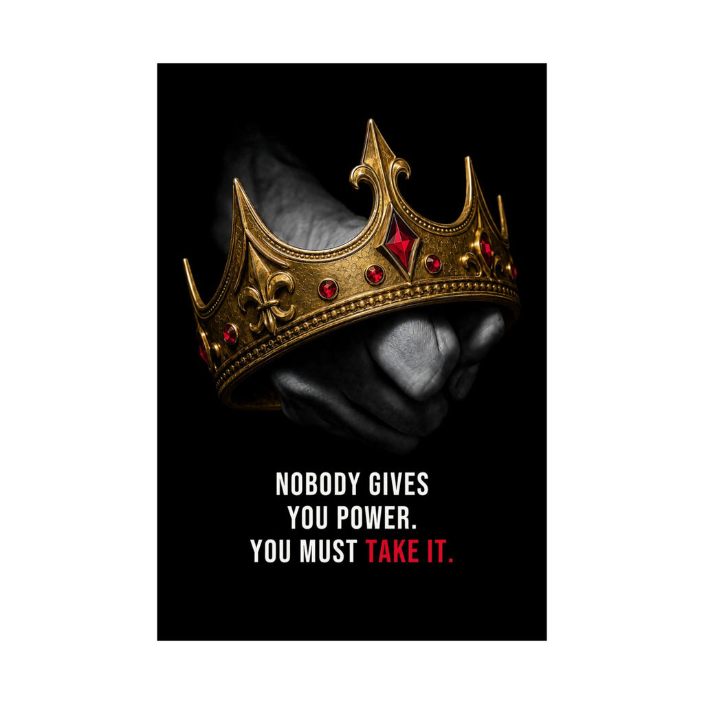 Take the Crown - King Wall Art | Matte Poster