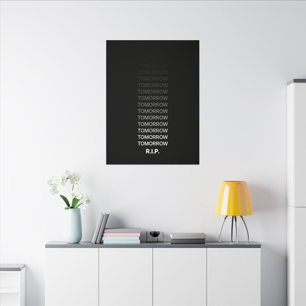 RIP Tomorrow Black - Motivational Typography Poster | Canvas