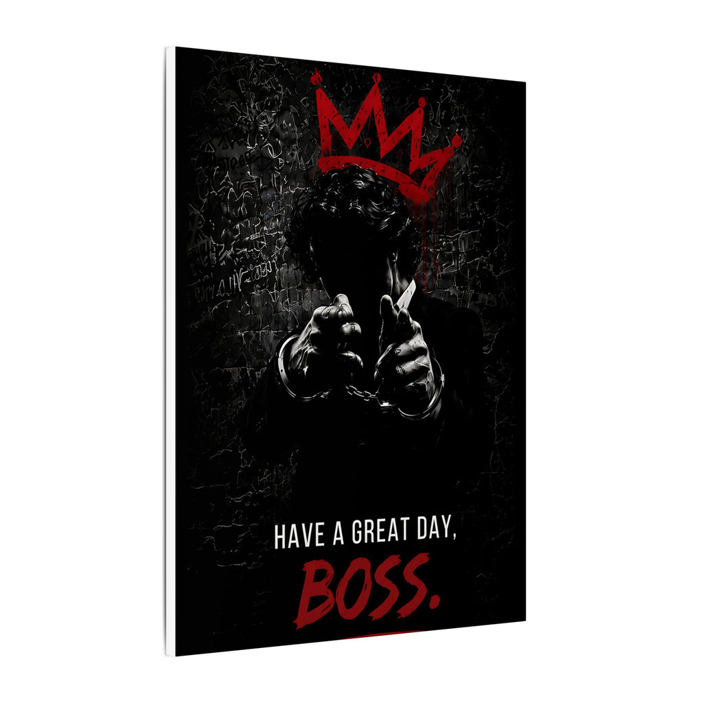 Have a Great Day, Boss - Funny Office Wall Art | Canvas