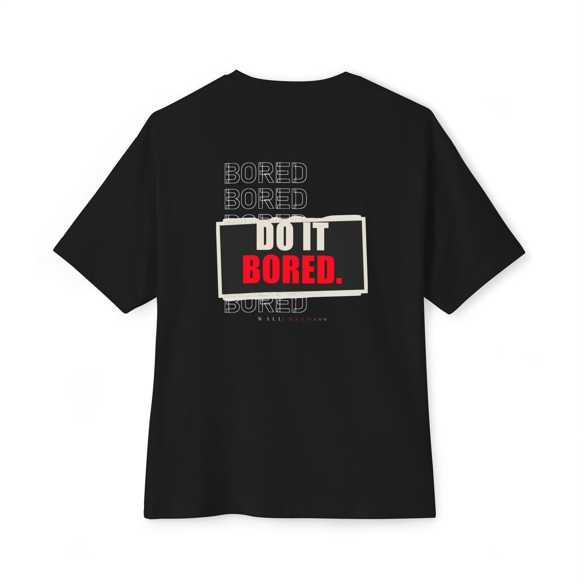 Do It Bored | Heavyweight Tee (Front + Back)
