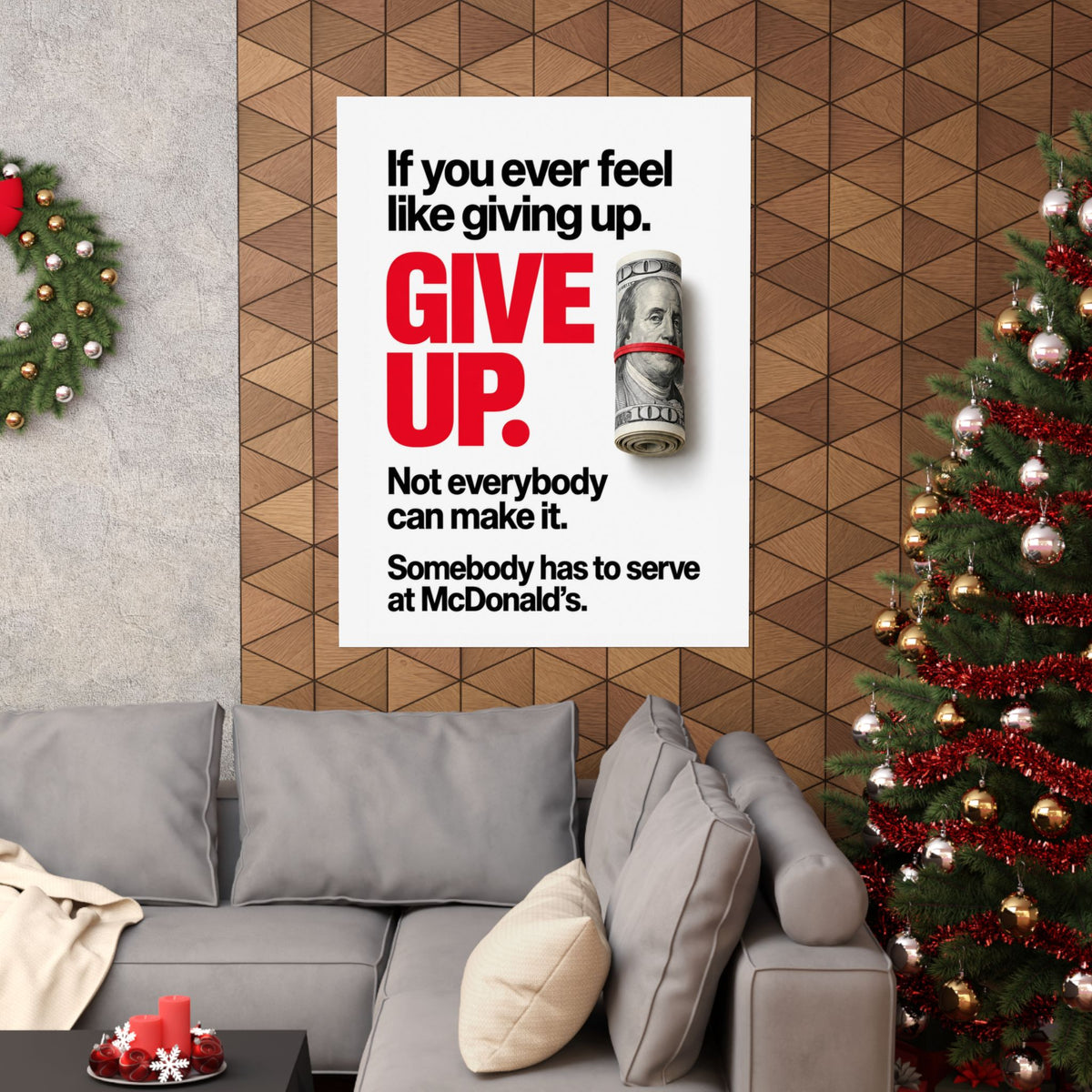Give Up - Meme Wall Art | Matte Poster