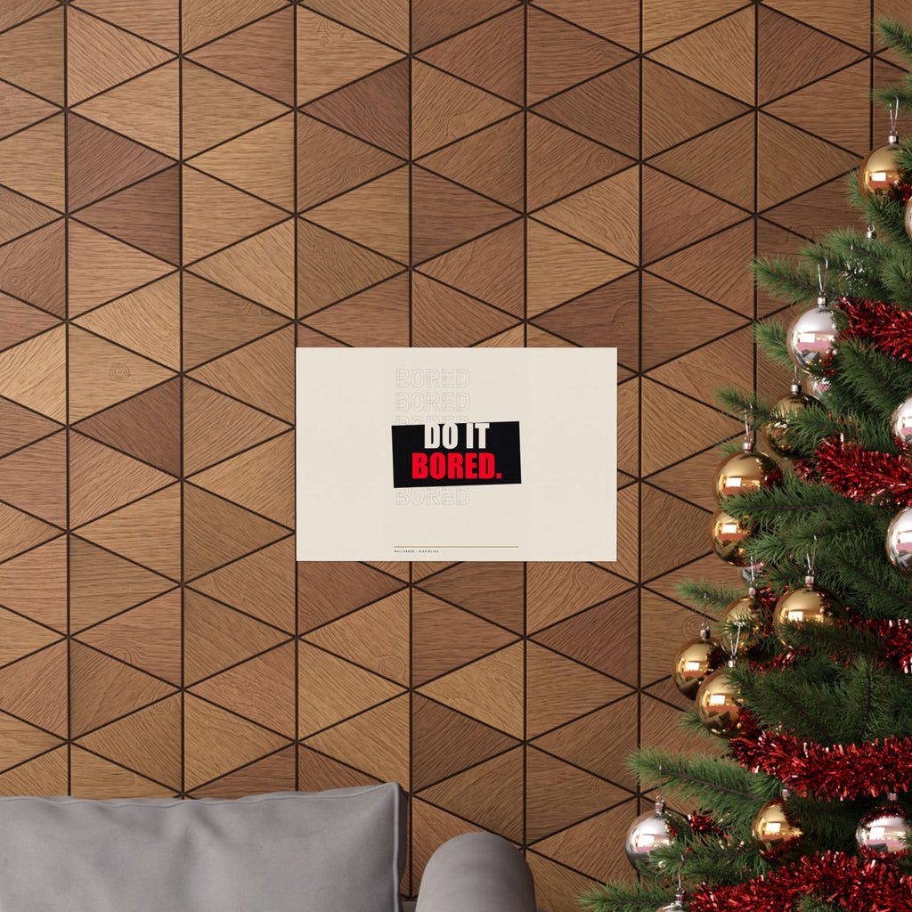 Do It Bored - Motivational Posters | Matte Poster (Landscape)