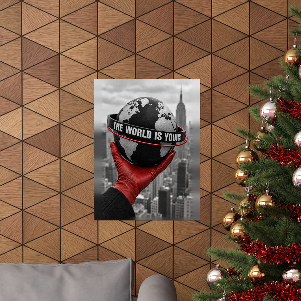 The World Is Yours - Money Wall Art | Matte Poster
