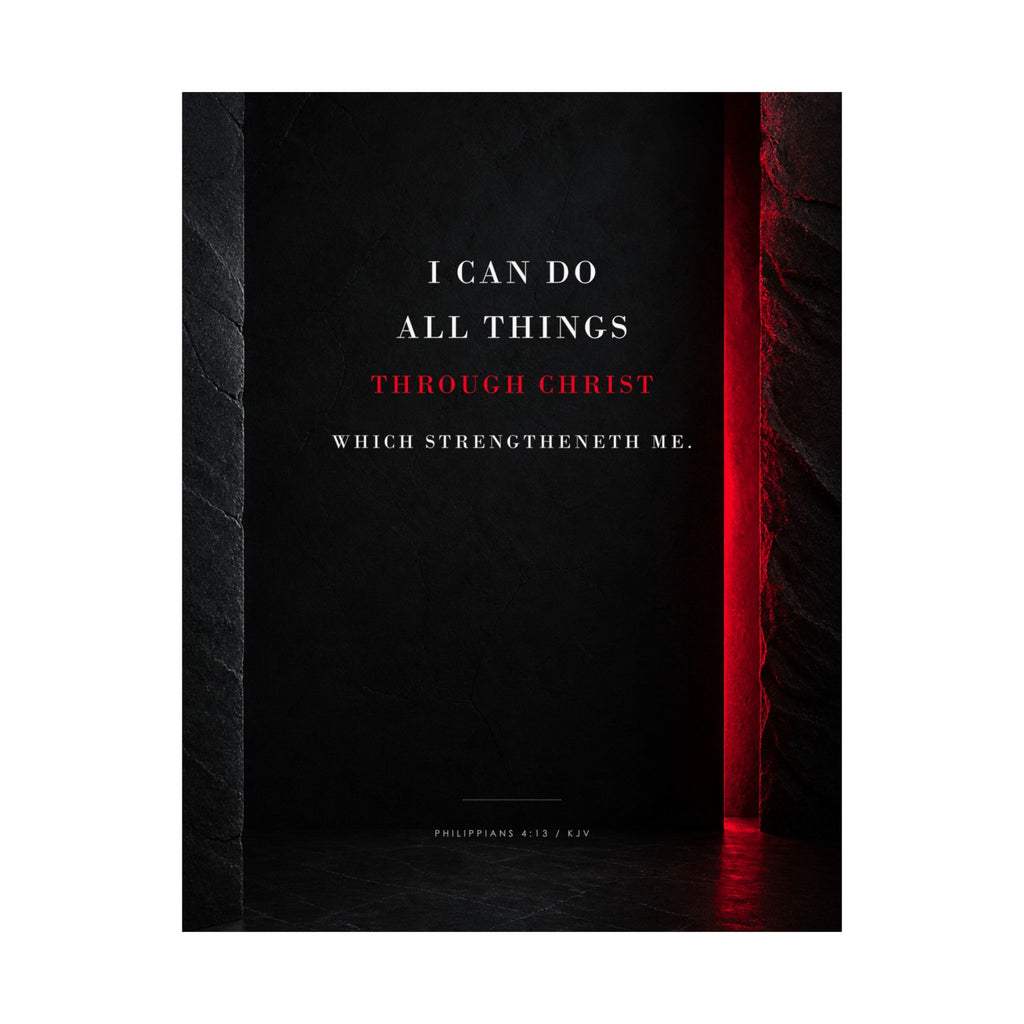All Things Through Christ - Philippians 4:13 Scripture Wall Art | Matte Poster