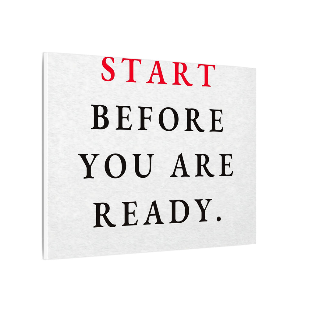Start Before You Are Ready - Inspirational Quotes Wall Art For Office | Canvas (Landscape)