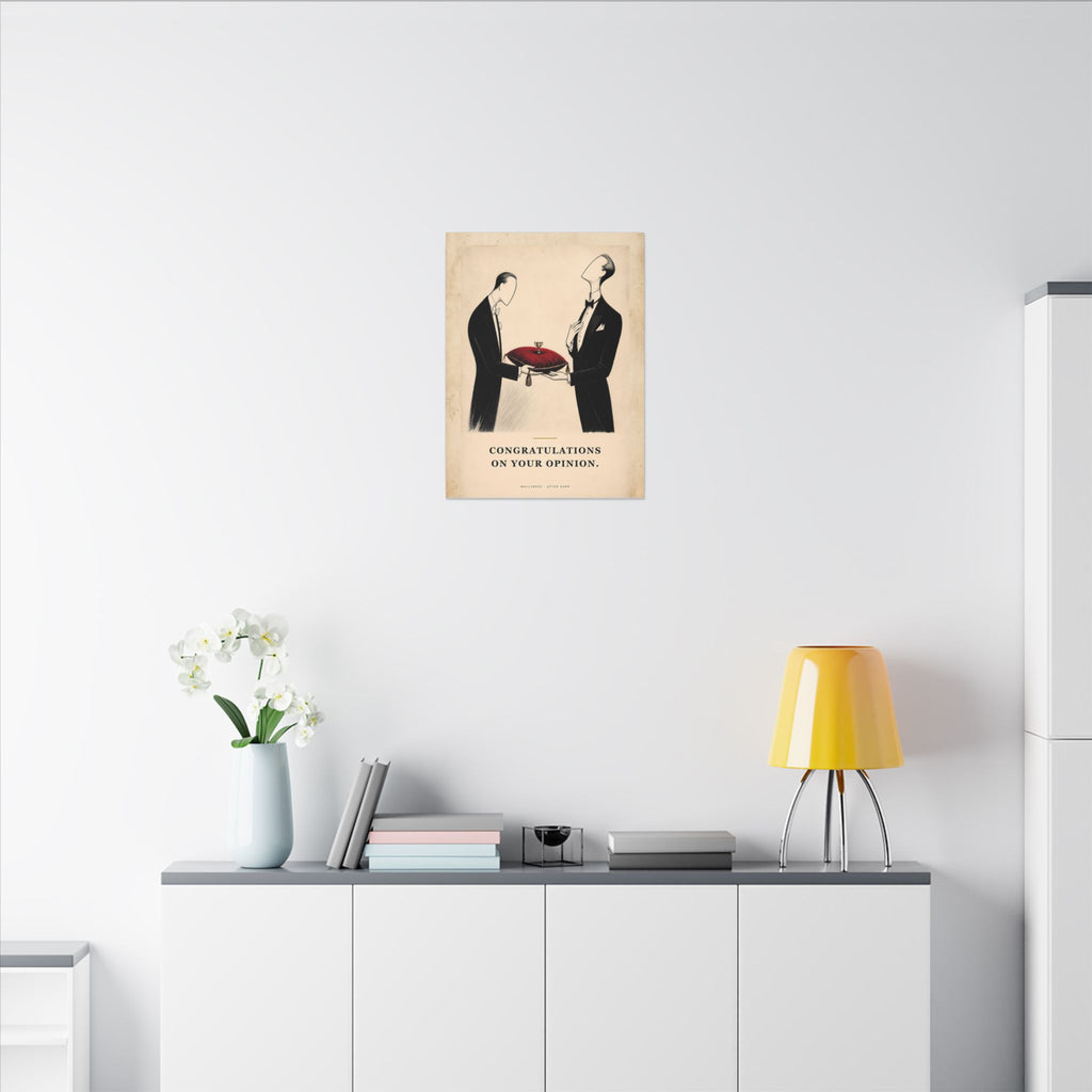 Congratulations on Your Opinion - Funny Wall Art | Canvas