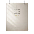 Be Still - Psalm 46:10 Bible Verse Wall Art | Matte Poster