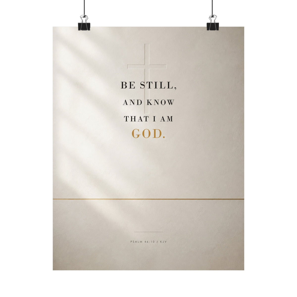 Be Still - Psalm 46:10 Bible Verse Wall Art | Matte Poster