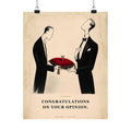Congratulations on Your Opinion - Funny Wall Art | Matte Poster