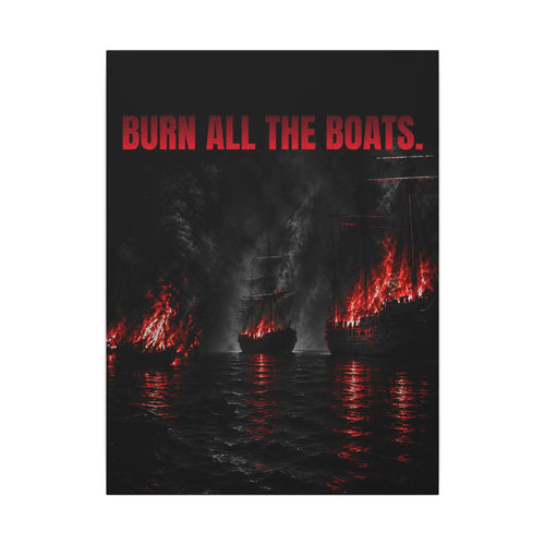 Burn All the Boats - Nautical Wall Art | Canvas