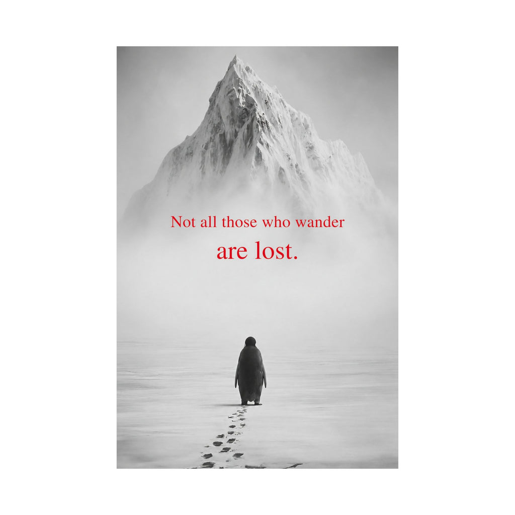 Not All Those Who Wander - Mountain Wall Art | Matte Poster