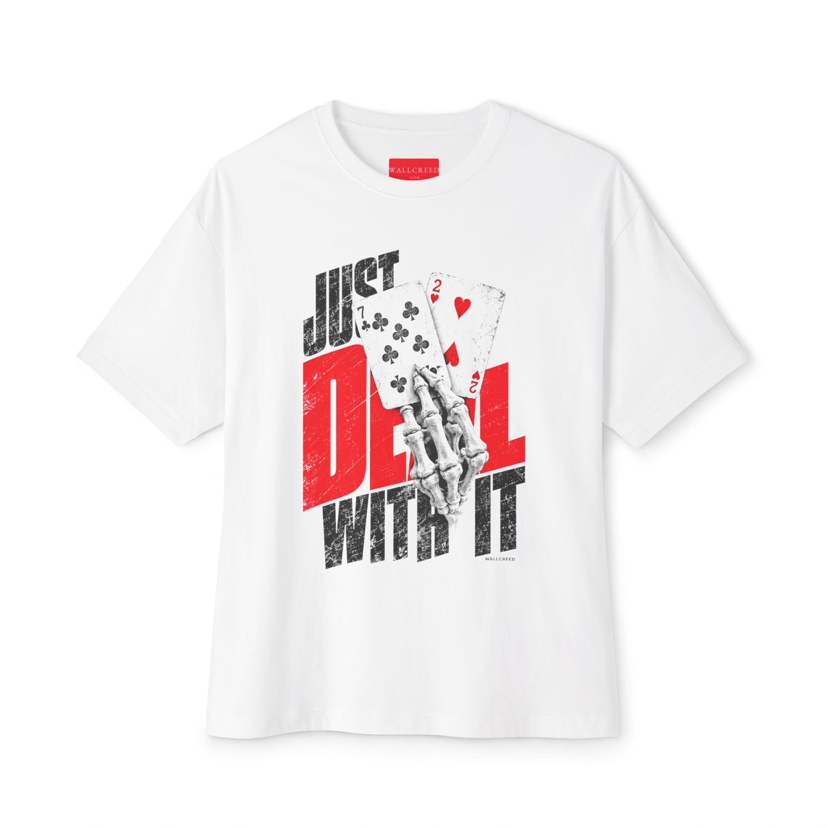 Just Deal With It | Heavyweight Tee