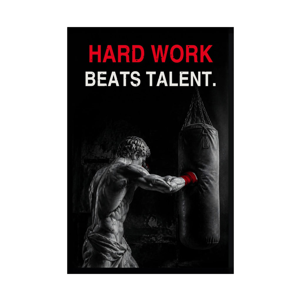 Hard Work Beats Talent - Boxing Wall Art | Matte Poster