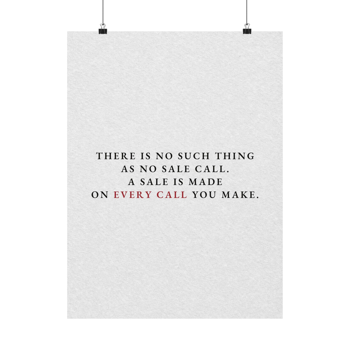 A Sale on Every Call - Office Wall Art Quotes | Matte Poster