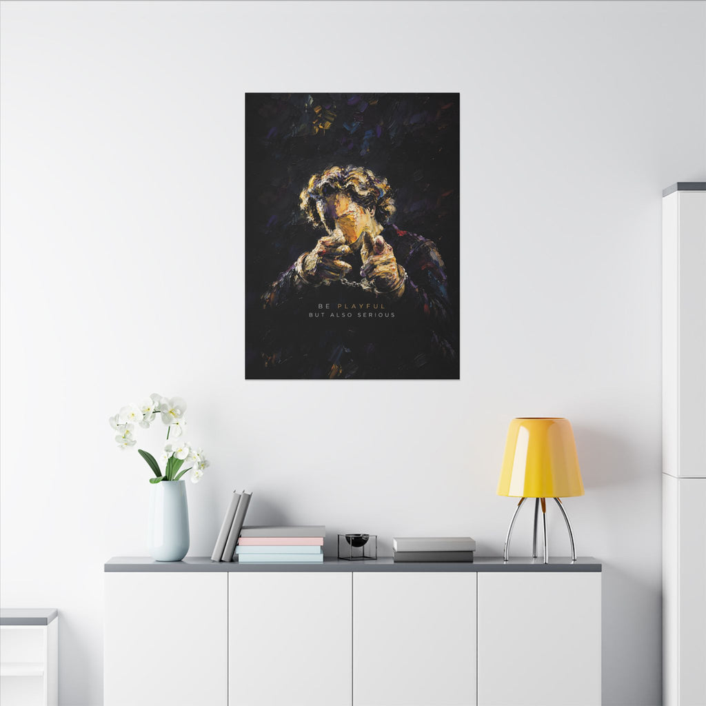 Be Playful But Also Serious - Office Wall Art | Canvas