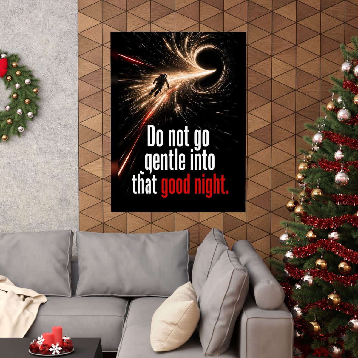 Do Not Go Gentle - Space Wall Art | Matte Poster