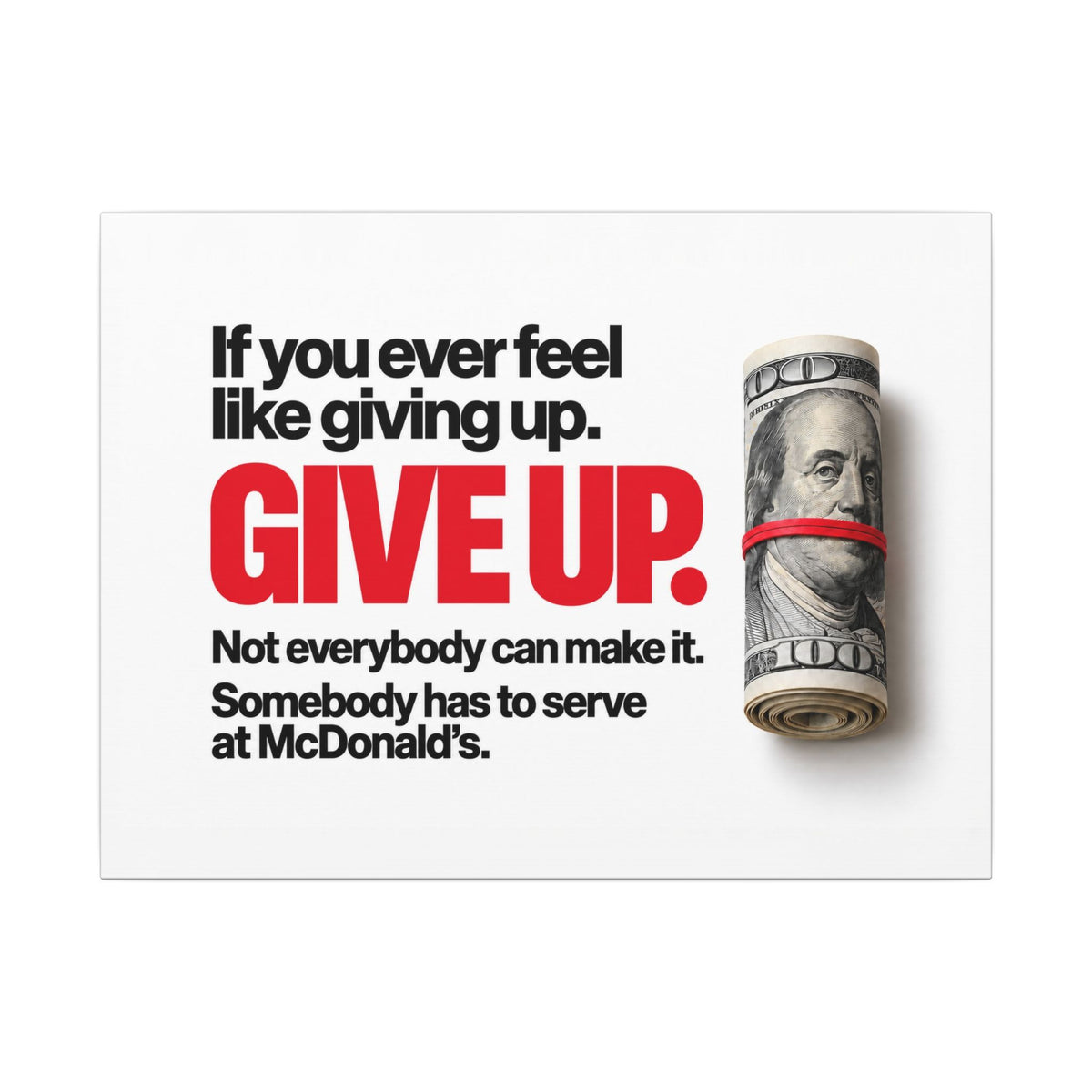 Give Up - Meme Wall Art | Canvas (Landscape)