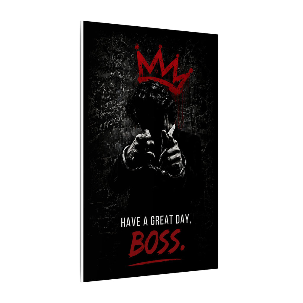 Have a Great Day, Boss - Funny Office Wall Art | Canvas