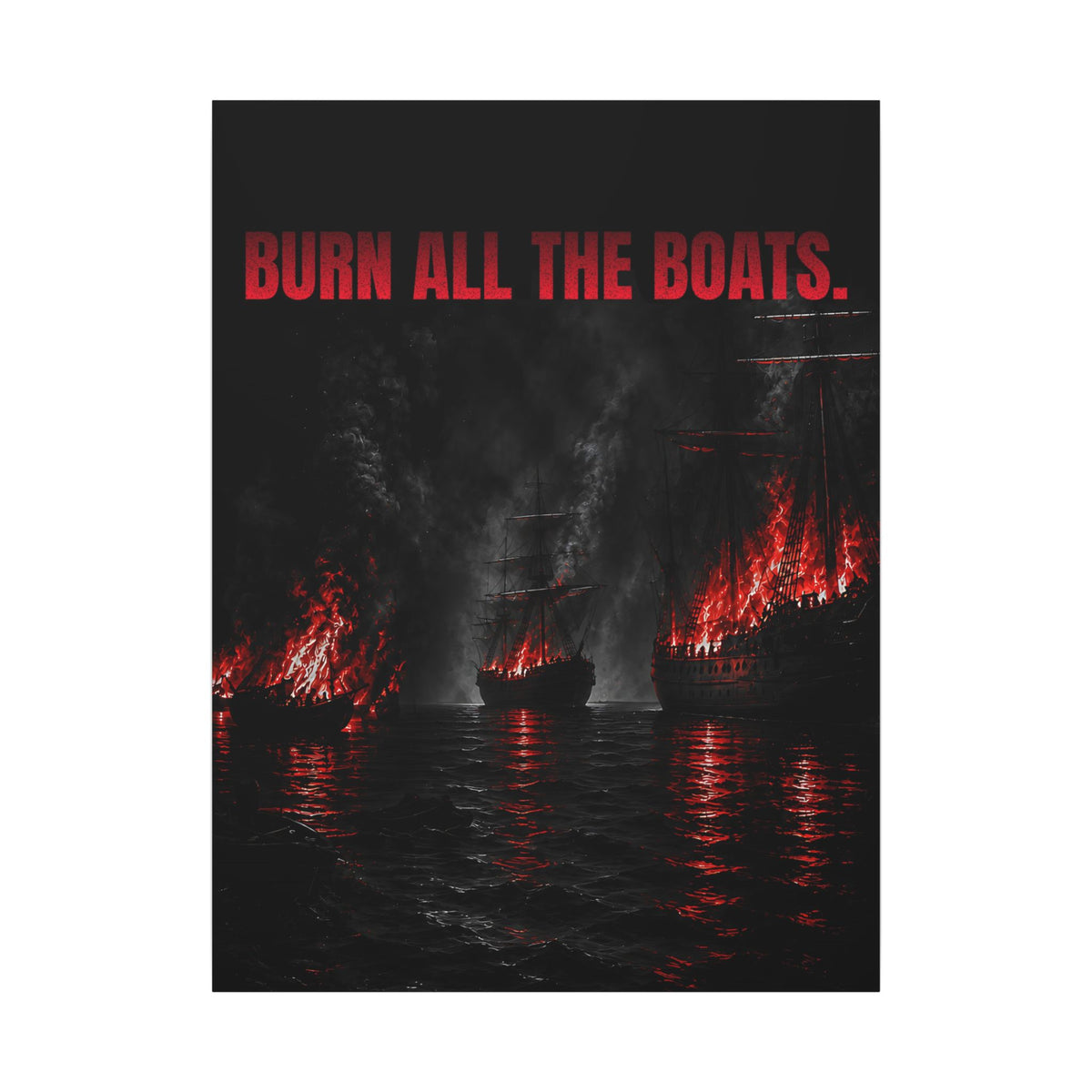 Burn All the Boats - Nautical Wall Art | Canvas