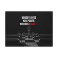 Nobody Gives You Power - Chess Wall Art | Canvas (Landscape)