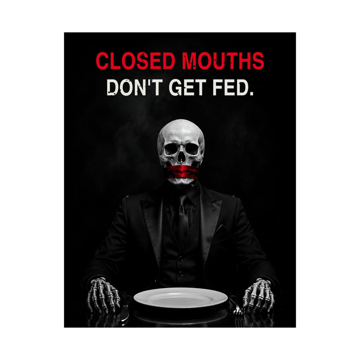 Closed Mouths - Dark Humor Wall Art | Matte Poster