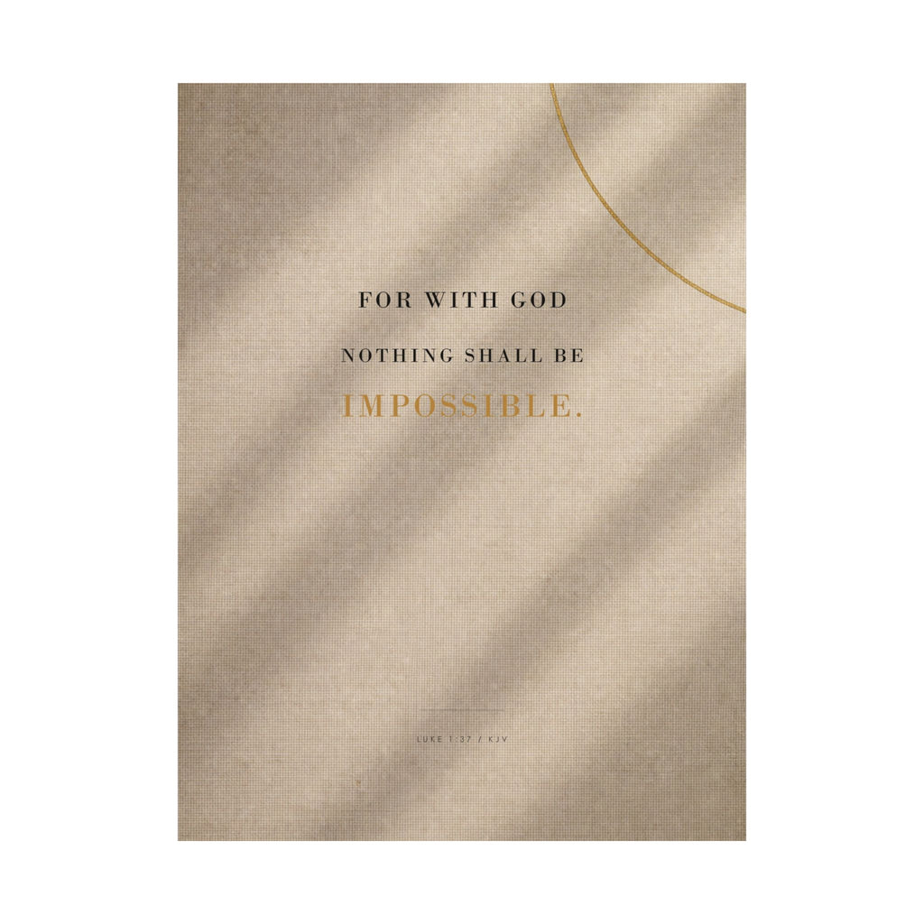 Nothing Shall Be Impossible - Luke 1:37 Bible Verse Wall Art | Matte Poster