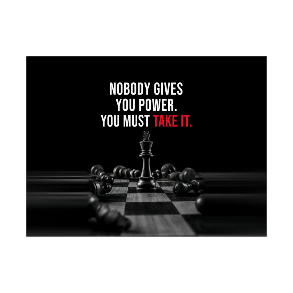 Nobody Gives You Power - Chess Wall Art | Matte Poster (Landscape)