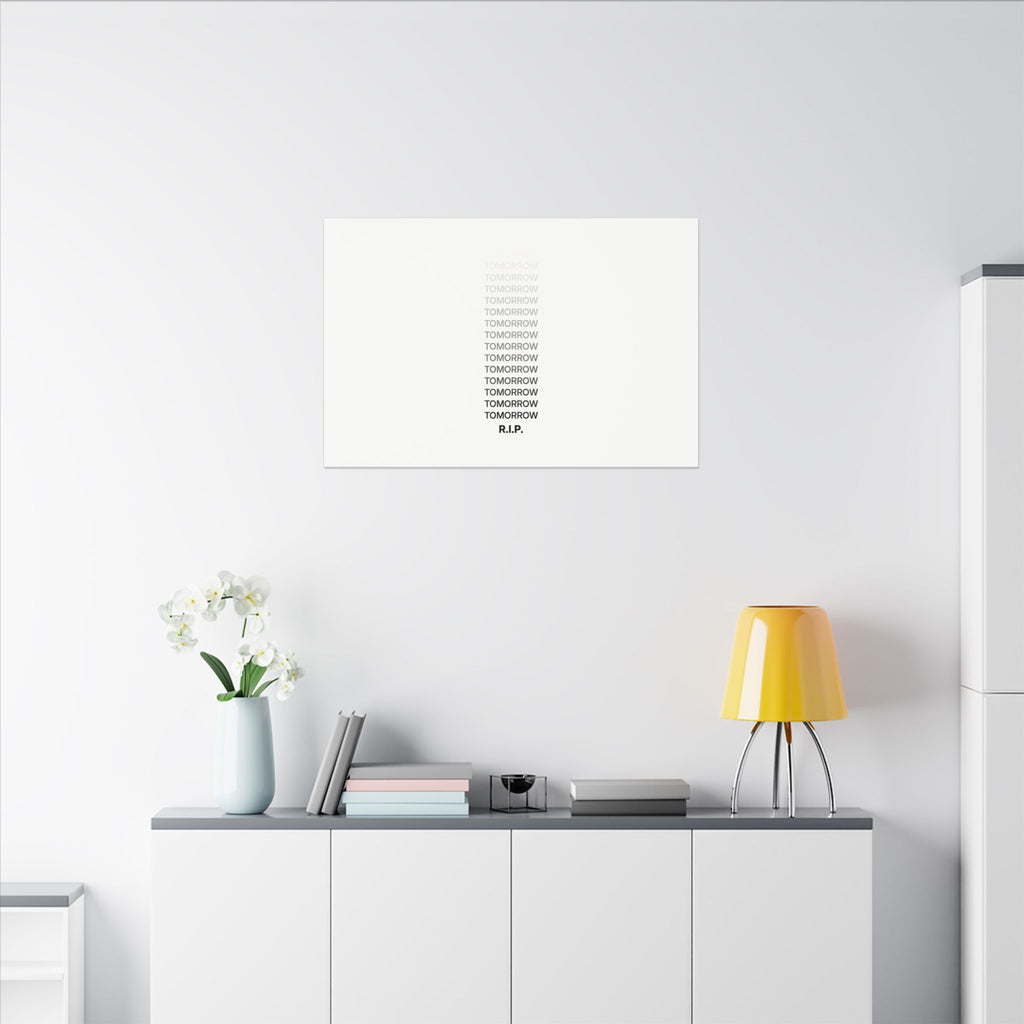 RIP Tomorrow White - Motivational Typography Poster | Canvas (Landscape)