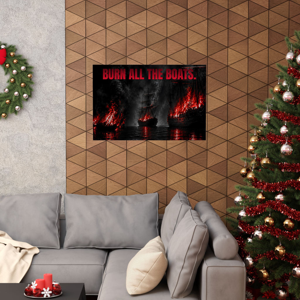 Burn All the Boats - Nautical Wall Art | Matte Poster (Landscape)