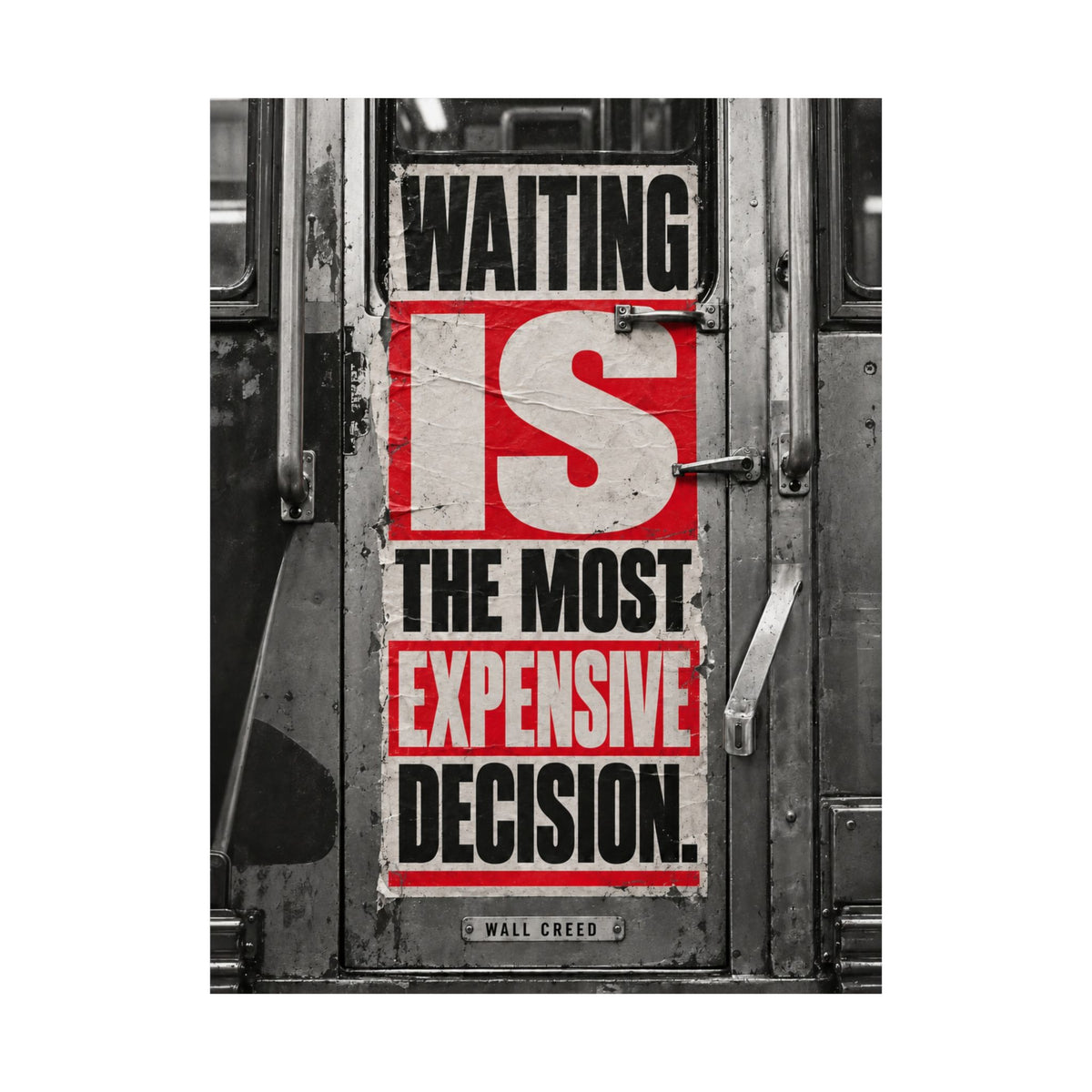 Waiting Is Expensive - Office Quote Wall Art | Matte Poster