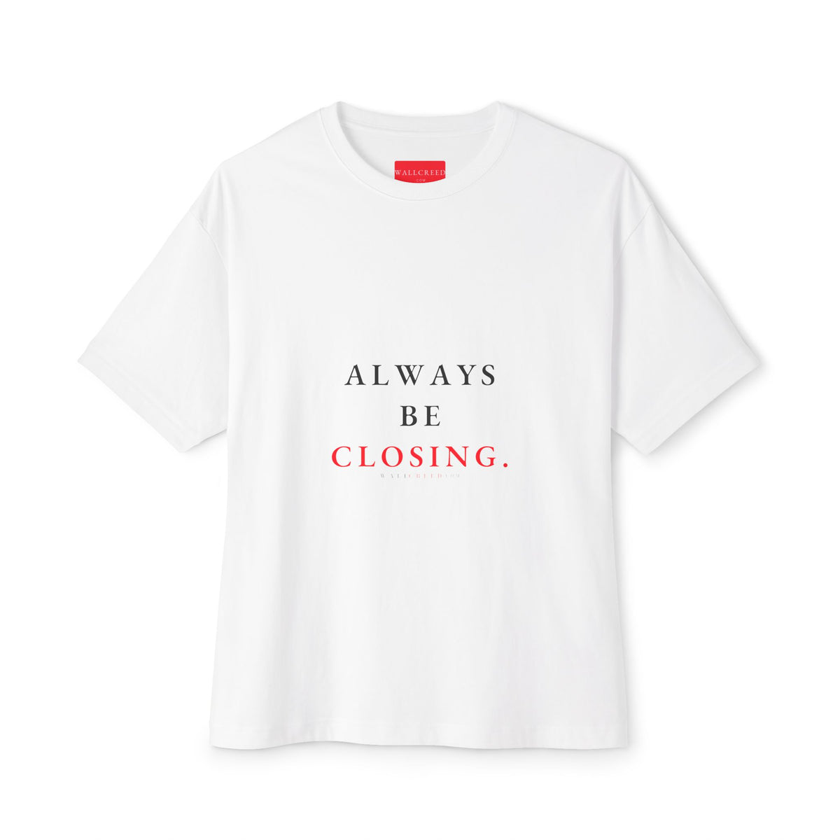 Always Be Closing | Heavyweight Tee