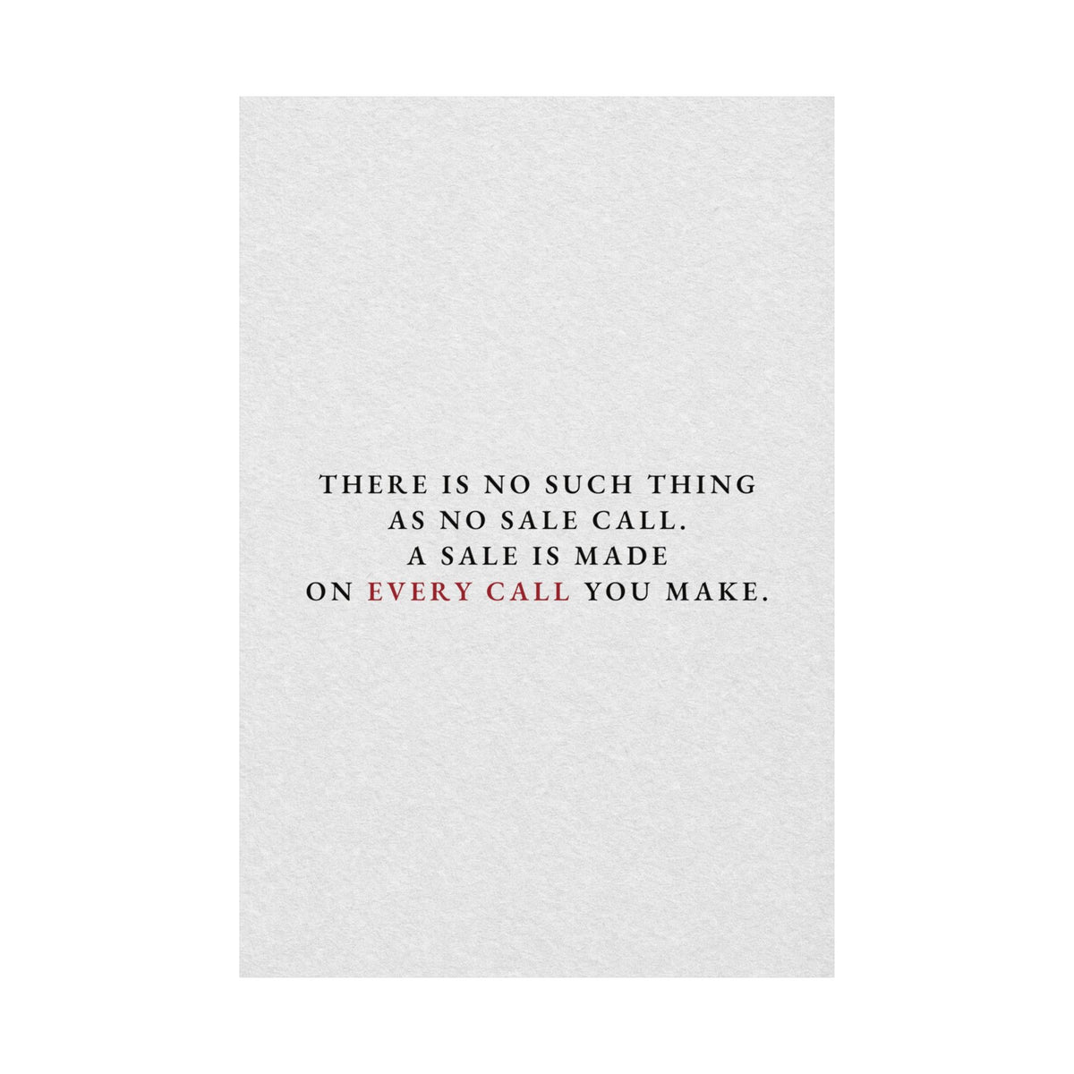 A Sale on Every Call - Office Wall Art Quotes | Matte Poster
