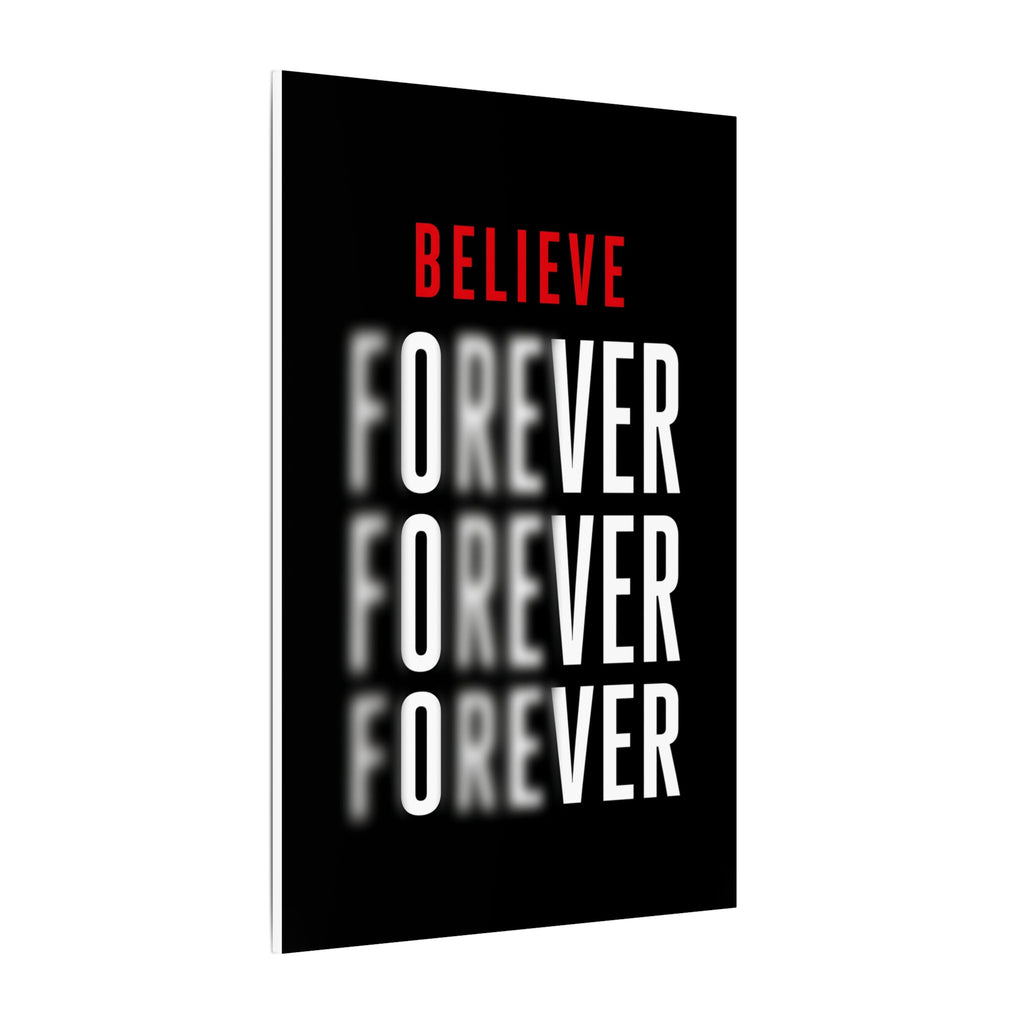 Believe Forever - Motivational Quote Wall Art | Canvas