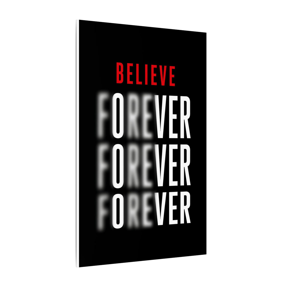 Believe Forever - Motivational Quote Wall Art | Canvas