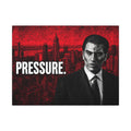 Pressure - Office Wall Art | Canvas (Landscape)