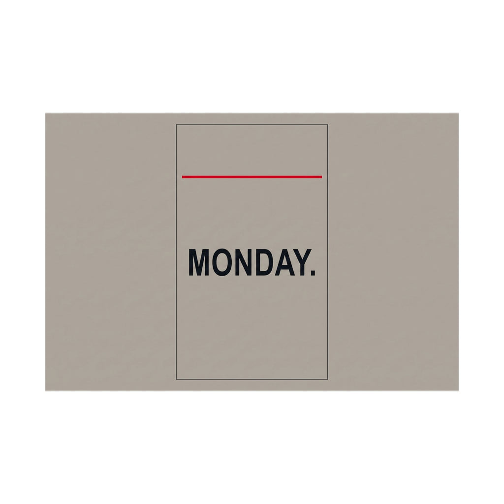Monday - Office Wall Art | Matte Poster (Landscape)