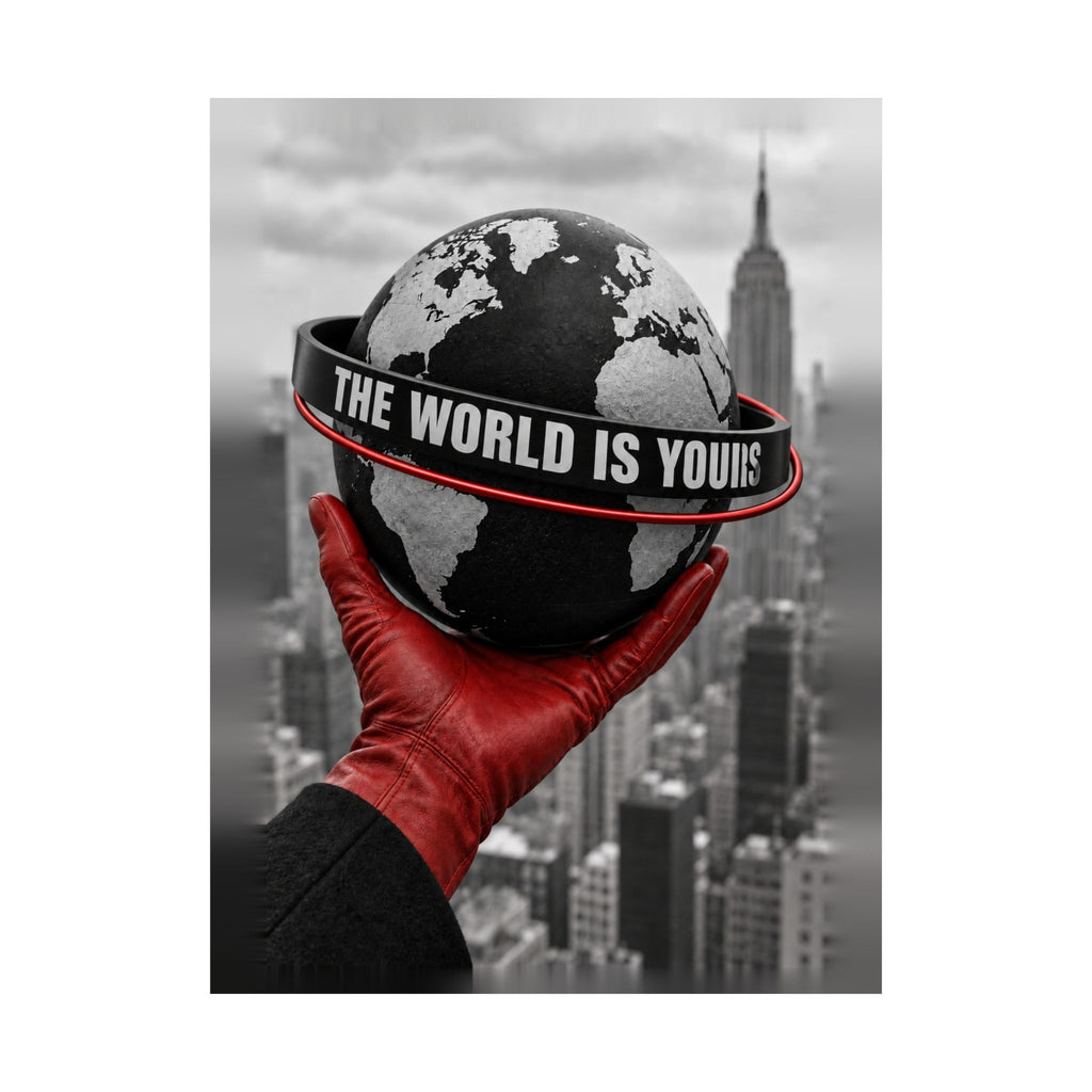 The World Is Yours - Money Wall Art | Matte Poster