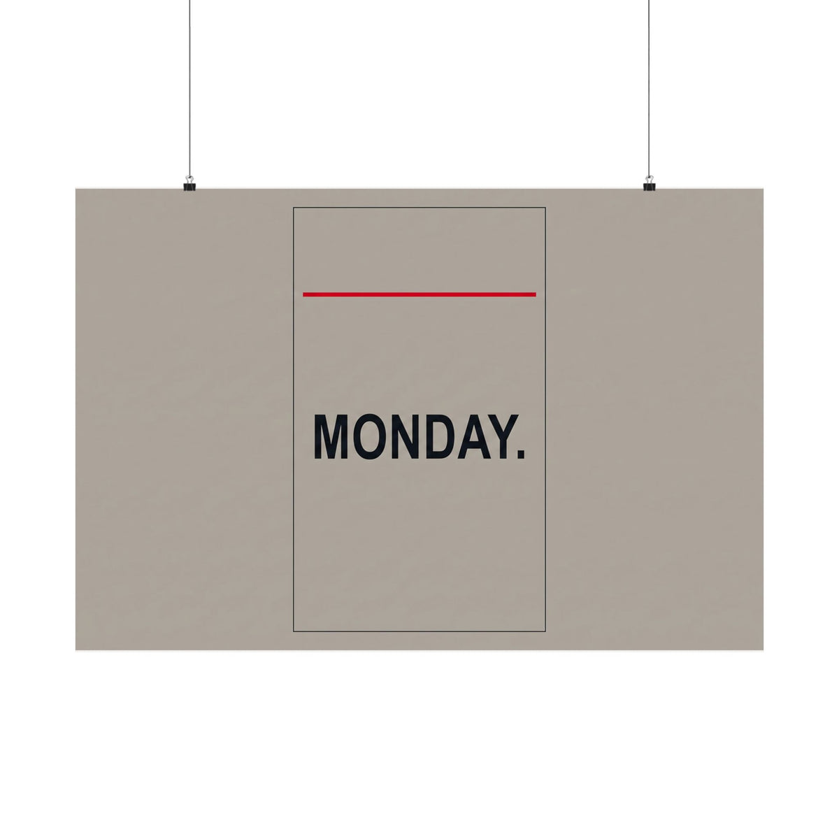 Monday - Office Wall Art | Matte Poster (Landscape)